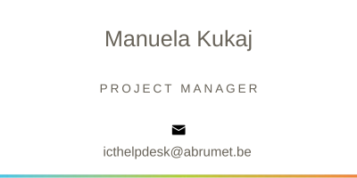 Manuela Kukaj Project Manager e-mailadres I C T helpdesk@abrumet.B E